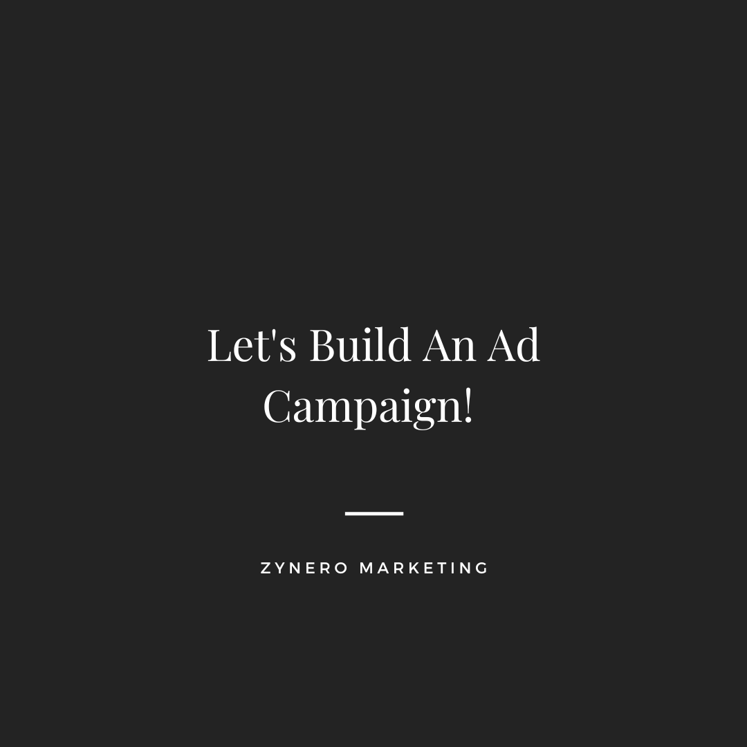 Let's Build An Ad Campaign! (A Step-by-Step Guide for Bend and Central Oregon Businesses)